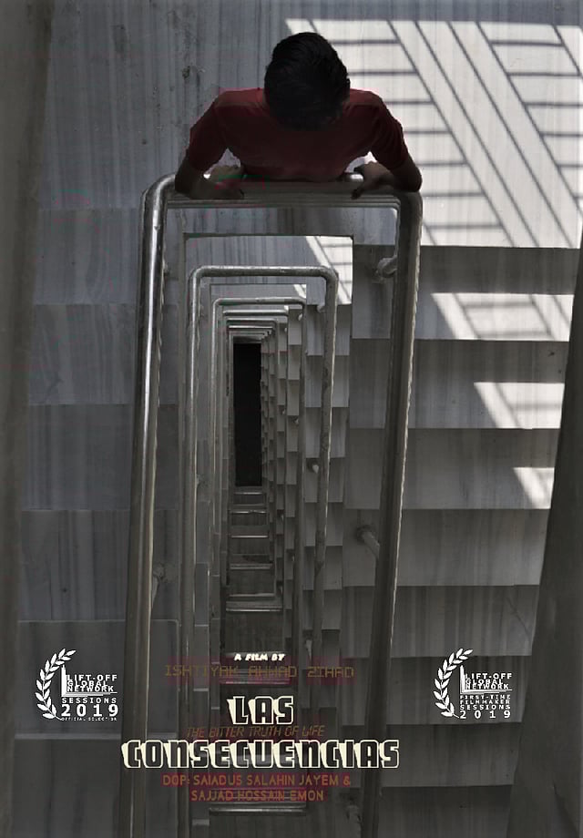 ইশতিয়াক আহমেদের শর্ট ফিল্ম ‘লাস কন্সিকুয়েন্সিয়াস’ এবার ১৫তম আন্তর্জাতিক স্বল্পদৈর্ঘ্য ও মুক্ত চলচ্চিত্র উৎসবে স্ক্রিনিংয়ের জন্য মনোনীত হয়েছে। ছবি: সংগৃহীত