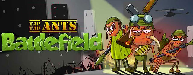 রাইজ আপ ল্যাবসের তৈরি ‘ট্যাপ ট্যাপ অ্যান্টস ব্যাটলফিল্ড’