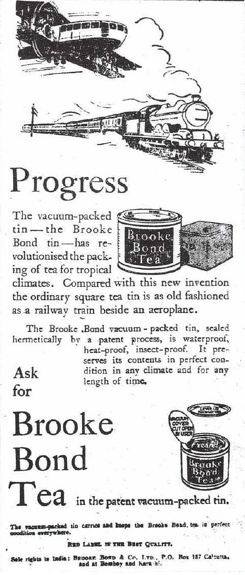 ভারতবর্ষে প্রথম টিনের কৌটায় বাজারজাতকৃত চা। ব্রুক ব্যান্ড কোম্পানির এই বিপণন কৌশল তাদের অন্যান্য চা কোম্পানির তুলনায় ভোক্তাদের নিকট অনেক বেশি গ্রহণযোগ্য করে তুলেছিল। গৌতম ভদ্রের লেখা ‘ফ্রম এন ইমপেরিয়াল প্রোডাক্ট টু এ ন্যাশনাল ড্রিংক’ শীর্ষক গ্রন্থ (২০০৫) থেকে ছবিটি নেওয়া।