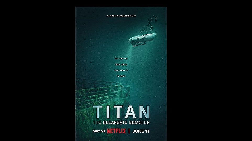 নেটফ্লিক্সের তথ্যচিত্র ‘টাইটান: দ্য ওশেনগেট সাবমার্সিবল ডিজাস্টার’
