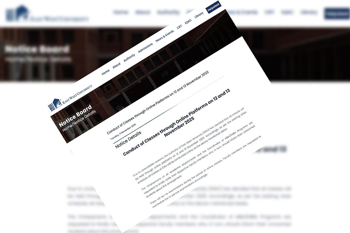 ইস্ট ওয়েস্ট ইউনিভার্সিটির ওয়েবসাইটে এক নোটিশে ১২ ও ১৩ নভেম্বর অনলাইনে ক্লাস নেওয়ার ঘোষণা দেওয়া হয়েছে