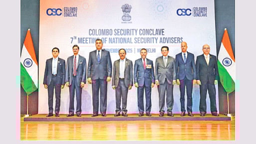 কলম্বো সিকিউরিটি কনক্লেভের জাতীয় নিরাপত্তা উপদেষ্টাদের সপ্তম সম্মেলনে প্রতিনিধিরা। গতকাল ভারতের রাজধানী নয়াদিল্লিতে