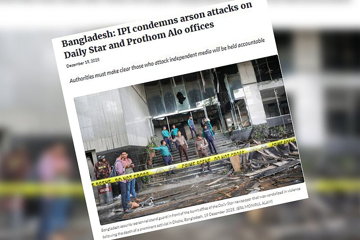 প্রথম আলো-ডেইলি স্টারের কার্যালয়ে হামলা ও অগ্নিসংযোগের নিন্দা আইপিআইয়ের