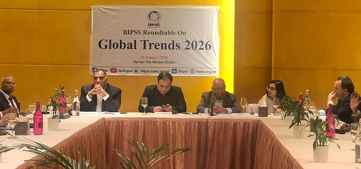 Research institute Bangladesh Institute of Peace and Security Studies (BIPSS) organised a roundtable discussion titled 'Global Trends 2026'. On 26 January, 2026